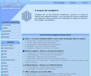 leregistre-fr.net: Leregistre-fr.net : Tout sur la base de registre des Windows
Tout sur la base de registres de Windows et son fonctionnement interne