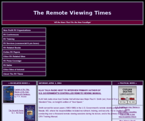 remoteviewingnews.com: :: THE REMOTE VIEWING TIMES ::
The Remote Viewing Times: objective news reporting on the shifting American consciousness.