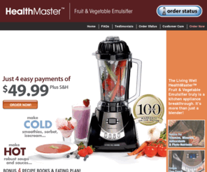 healthmastersale.com: Living Well Healthmaster™ - The Kitchen Appliance Breakthrough - Fruit and Vegetable Emulsifier
Living Well Healthmaster Exclusive Online Offer! It's more than just a blender. The fruit and vegetable emulsifier truly is a kitchen appliance breakthrough. Click here to order your very own Living Well Healthmaster Now!