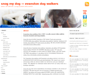 snogmydog.com: Evanston Dog Walkers | Snog My Dog | 60201, 60202 & 60203
Evanston dog walkers, cat sitters, house sitters and pet care. Since 2007. Locally owned. Ably staffed. Insured. Bonded. Dependable. 1(877)298-7245