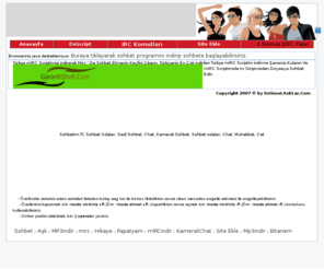 sohbetimtr.com: SohbetimTR.CoM Sohbet Sunucumuzda Sohbet Şimdi Çok Kolay Chat Tadini Çıkarmak Heycani Dolu Dolu Yaşamak Şimdi Daha Çok Zevkli Hale Getirdik
Chat, Sohbet, Chat, Sohbet, Sohbet, SesliChat, Oyun, Sohbet odaları. Sesli Sohbet, Chat, Kameralı Sohbet, Sohbet odaları, Chat, Muhabbet