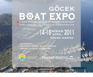 gocekboatexpo.com: GÖCEK BOAT EXPO : 14-18 Nisan 2011 : Hoşgeldiniz : Welcome
GÖCEK BOAT EXPO 14-18 Nisan 2011