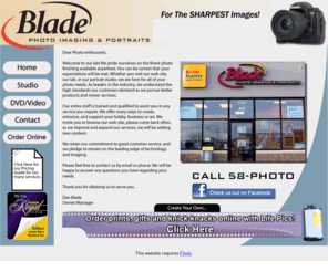 bladephoto.com: Welcome to Blade Photo
Since 1989, our family-owned business has provided our customers with the highest quality service & products in photographic imaging. As a full-service photo  finisher, if you want it done, we can do it!