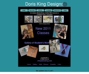 dorisking.com: Doris King Designs - Home
Certified Precious Metal Clay Instructor, NLP Coach, art jewelry designs, rings, earrings, bracelets, cuffs, pendants, PMC Technic, Art Clay