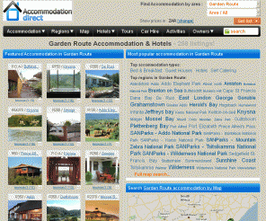 gardenroute-direct.com: Garden Route Accommodation & Hotels
Accommodation in the Garden Route - Hotels, B&B's, Guest Houses and self catering Cottages and Holiday Homes. 291 Accommodation Listings.