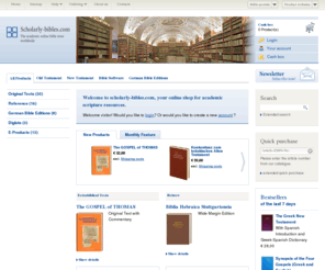 nestlealand.net: scholarly-bibles.com
The academic online bible store with basic editions as Biblia Hebraica Stuttgartensia, Novum Testamentum Graece (Nestle-Aland), Vulgata e.g.