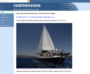 realmenzone.com: Home
Website especially designed for the wealthier person. This site offers quality products for quality men.