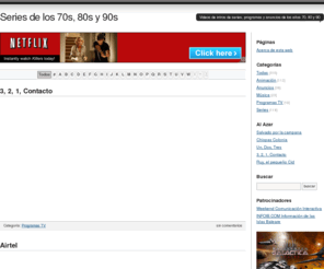 series708090.com: Series, programas y anuncios de los 70s, 80s y 90s
Videos de cabeceras de series, programas de televisión y anuncios de los años 70, 80 y 90