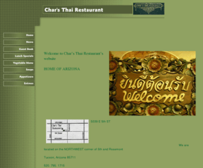 charsthai.com: Char's Thai Restaurant
Char's Thai Restaurant, Tucson of Arizona since 1984, Authentic Thai Cuisin, 85711, over 20 years business