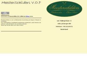 meesterschilders.com: meesterschilders vof,schilderwerken,schilders,meesterschilder,bergen,bergen nh,stucco antico,intereurschilder,intereurschilders,extereurschilder,extereurschilders,jelte tadema,jelte,tadema,nh,ambachtelijk,binnenshuis,buitenshuis,restauratie,opknappen
meesterschilders vof,schilderwerken en stucco antico