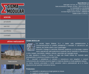 sigmamodular.com: Sigma Modular - Sondrio - Valtellina
Prodotti prefabbricati e manufatti in calcestruzzo per l'edilizia, per l'arredo urbano e per il giardinaggio