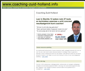 coaching-zuid-holland.info: Coaching Zuid-Holland
Advies, tips en tools om als zelfstandig coach je eigen coach praktijk op te zetten, ook in Zuid-Holland