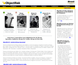 objectrisk.com: ObjectRisk Enterprise Risk Management and Compliance - Software y Asesoria en Administración de Riesgo - Sistema de Gestión de Riesgo de Crédito, Riesgo Operativo y Riesgo de Mercado para Basilea 2, SOX y Solvencia 2 - Expertos en Riesgo Operacional, Riesgo de Crédito, Riesgo de Mercado e Integración de Riesgos
ObjectRisk Enterprise Risk Management and Compliance - Software y Asessoria en Administración de Riesgo - Sistema de Gestión de Riesgo de Crédito, Riesgo Operativo y Riesgo de Mercado para Basilea 2, SOX y Solvencia 2. Expertos en Riesgo Operacional, Riesgo de Crédito y Riesgo de Mercado. Compliance Risk, Enterprise Risk Management, Operational Risk Software, Operational Risk Management, Basel II, SOX, Solvency II