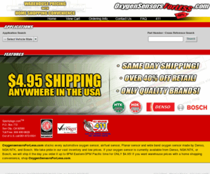 oxygensensorsnow.com: OxygenSensorsForLess.com - when you need NGK, Bosch and Denso o2 sensors at a low price
OxygenSensorsForLess.com ships your Denso automotive sensors, NGK o2 sensors, NTK car sensors and Bosch o2 sensors at warehouse pricing.