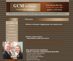 gcmwellness.com: GCMwellness, ionic foot soak, immune system balance, detoxification
Natural healing for a toxic body. Balance is a secret to longevity and wellness. Natural rebalance. Vitality for life. Wellness is about choices. Wellness options. Ionic foot soak. Detoxification. Ionic frequencies. Cellular energy. Detoxing.
Immune system