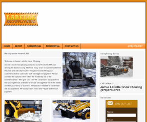 labellesnowplowing.com: Labelle SnowPlowing
We realize how important it is to the flow of your business that your parking lots, driveways and equipment be free of snow and accessible when you need them