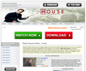 watch-house-online-free.com: Watch House Online | House Episodes | Download House TV Show
Watch all House Episodes online for FREE - Download OR Stream House videos on Demand. FREE Full Length House Episodes.