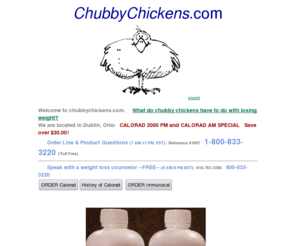 chubbychicken.net: ChubbyChickens.com is your source for Calorad PM, Calorad and Calorad 2000  | 800-378-1578
ChubbyChickens.com