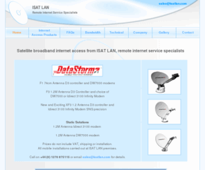 datastormusers.co.uk: ISAT LAN | Remote satellite broadband internet access, mobile satellite broadband, flyaway internet access, business continuity, disaster recovery solutions, worldwide mobile satellite internet provider
Broadband satellite internet access, remote satellite broadband, flyaway internet access, disaster recovery solutions - even in the most remote locations in the world