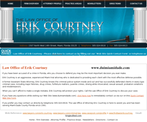 duimiamidade.com: Dui Miami Dade
Dui Miami Dade Law Miami-Dade Dade Erik Courtney is an aggressive experienced Miami trial lawyer who is dedicated to providing each client with the most effective defense possible