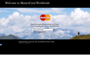 masetrcard.com: Welcome to MasterCard Worldwide
MasterCard Worldwide manages a family of well-known, widely accepted payment cards brands including MasterCard , Maestro  and Cirrus  and serves financial institutions, consumers, and businesses in over 210 countries and territories worldwide.