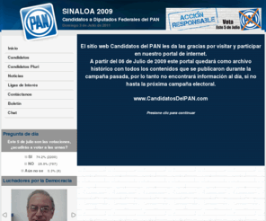 candidatosdelpan.com: Candidatos del PAN Sinaloa
Portal de los Candidatos a diputados federales del pan sinaloa, elecciones 2009