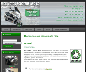 casse-moto-nice.com: Bienvenue sur casse moto nice
CASSE MOTO NICE achat et vente de moto, scooter neuf, d'occasions et accidentés, pièces détachées