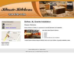 klassickitchencountertops.com: Granite Installation Dothan, AL - Klassic Kitchens
Klassic Kitchens provides laminate fabrication and installation to Dothan, AL. Call 334-678-1124 for more information.