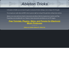 abletontricks.net: Ableton Tricks
Ableton Tricks: In the piano roll editor you can leave the grid on and press Alt after clicking a note to drag it off of the grid.