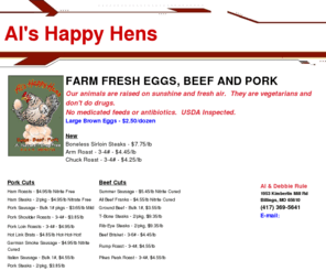 alshappyhens.com: Al's Happy Hens
Al's Happy Hens - Farm fresh eggs, beef and pork.