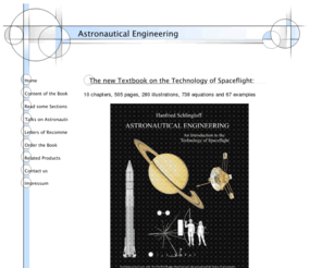 astronautical-engineering.com: Astronautical Engineering
This site offers the book Astronautical Engineering of Hanfried Schlingloff to customers.