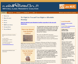 mitchell-lama.org: Mitchell-Lama Residents Coalition
Mitchell-Lama Residents Coalition is a New York State tenants' advocacy organization
which represents Mitchell-Lama housing developments