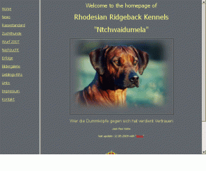 ntchwaidumela.de: Rhodesian Ridgeback Kennel Ntchwaidumela
Informationen über den Rhodesian Ridgeback-Kennel Ntchwaidumela VDH/FCI