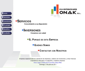 onak.net: Inversiones Onak :: Inicio
Empresa especializada en valoracion de empresas, analisis de inversiones y otras finanzas corporativas