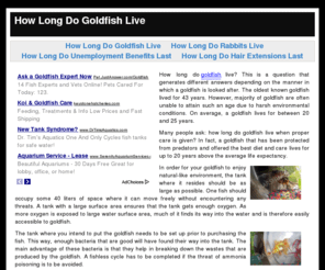 howlongdogoldfishlive.com: How Long Do Goldfish Live
How long do goldfish live? This is a question that generates different answers depending on the manner in which a goldfish is looked after. The oldest known goldfish lived for 43 years. However, majority of goldfish are often unable to attain such an age due to harsh environmental conditions. On average, a goldfish lives for between 20 and 25 years.