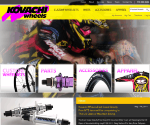 kovachiwheels.com: Shop  | Kovachi Wheels
Custom wheels hand built by Kovachi Wheels. Specializing in custom bicycle wheels for bmx, freestyle, park  street, mountain bike, downhill, slalom,4 cross, road, triathlon, tandem. Kovachi Wheels are used by top bicycle riders throughout the world.