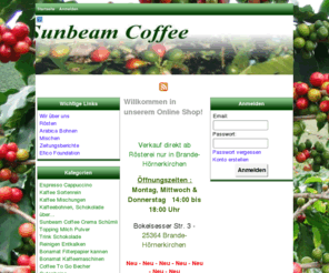 sunbeam-coffee.com: Sunbeam Coffee Kaffeeröster, The Art of Good Coffee
Sunbeam Coffee Kaffeeröster :  - Reinigen Entkalken Gutscheine Bonamat Kaffeemaschinen Bonamat Filterpapier kannen Trink Schokolade Coffee To Go Becher Kaffee Sortenrein Kaffee Mischungen Topping Milch Pulver Espresso Cappuccino Sunbeam Coffee Crema Schümli Kaffeetüten mit Ventil Kaffeebohnen, Schokolade über... coffee kaffee