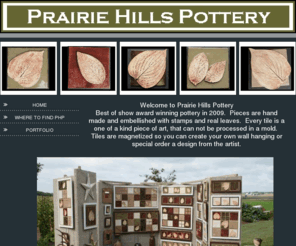 prairiehillspottery.com: Home
PRAIRIE HILLS POTTERY - HAND MADE MAGNETIC TILES