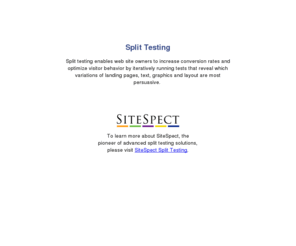 split-testing.com: Split Testing
Split Testing Web Site: Split testing enables marketers to optimize web site ROI from landing page to checkout.
