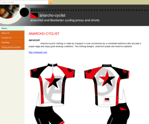 anarchocyclist.com: anarchist cycling jersey and shorts
anarchist and libertarian cycling clothing