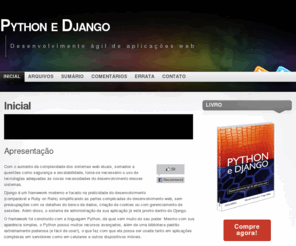 pythonedjango.com.br: Python e Django « Desenvolvimento ágil de aplicações web
Desenvolvimento ágil de aplicações web