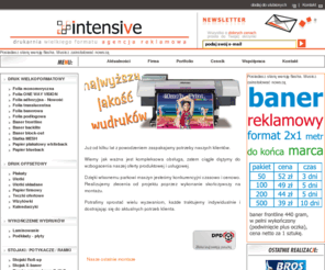intensive.com.pl: :: INTENSIVE :: - Agencja reklamowa Poznań
NTENSIVE to profesjonalna drukarnia wielkoformatowa oraz  uznana na rynku agencja reklamowa. Profesjonalna obsługa i miła atmosfera współpracy - jednym słowem znakomity wybór.