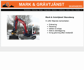 markarbete.com: Mark & Grvtjnst Skaraborg
Mark & grvtjnst Skaraborg utfr allt inom branschen frekommande grvuppdrag 