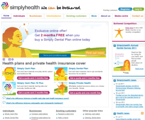 simplyhealthcorporate.com: Simplyhealth for Health Insurance, Dental Insurance, Health Plans
Simplyhealth offer value for money, no-nonsense health plans and medical insurance. Formerly HSA, BCWA, HealthSure, and LHF, see latest offers to buy online