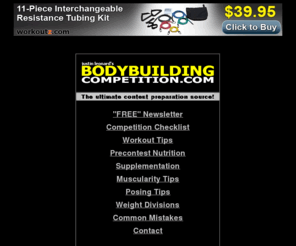 bodybuildingcompetition.com: BODYBUILDING COMPETITION.COM - The Complete Guide To Competitive Bodybuilding
A websited dedicated to providing FREE in-depth information on competitive bodybuilding!