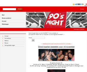 90snight.nl: 90sNIGHT -   powered by 123webshop.nl
Alle info en direct tickets kopen voor de 90'sNIGHT op 23 oktober in het Arsenaal, Vlissingen