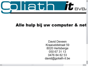 goliath-it.com: Goliath IT BVBA
Goliath IT BVBA Website. Your IT problem, our solution.
