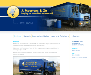 meertens.info: J. Meertens & Zn || Recycling van frituuroliën & vetten en swill || Home
J. Meertens & Zn is al meer dan 20 jaar gespecialiseerd in het inzamelen van gebruikte frituuroliën & vetten en swill. Wij zijn een echt familiebedrijf waar de klant nog steeds koning is en u altijd snel en correct geholpen wordt. Bekijkt u gerust eens onze website en als u vragen heeft, neem dan vrijblijvend contact met ons op.