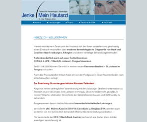 meinhautarzt.com: Hautarzt Dr. Jenke
Hautarzt, Villach, Jenke, Dermatologie, Laserbehandlung, Allergologie
