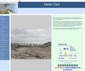 metturdam.com: Home Page
mettur,metturdam,www.metturdam.com,metturdam.com,kathir,suryachemicals,www.suryachemical.com,tamil,kandasamy,metur,mettur dam, salem, tamilnadu tourism, tourist spot, mettur dam,siscol,mettur thermal, chemplast, sanmar,mettur chemicals, RS, tamilnadu